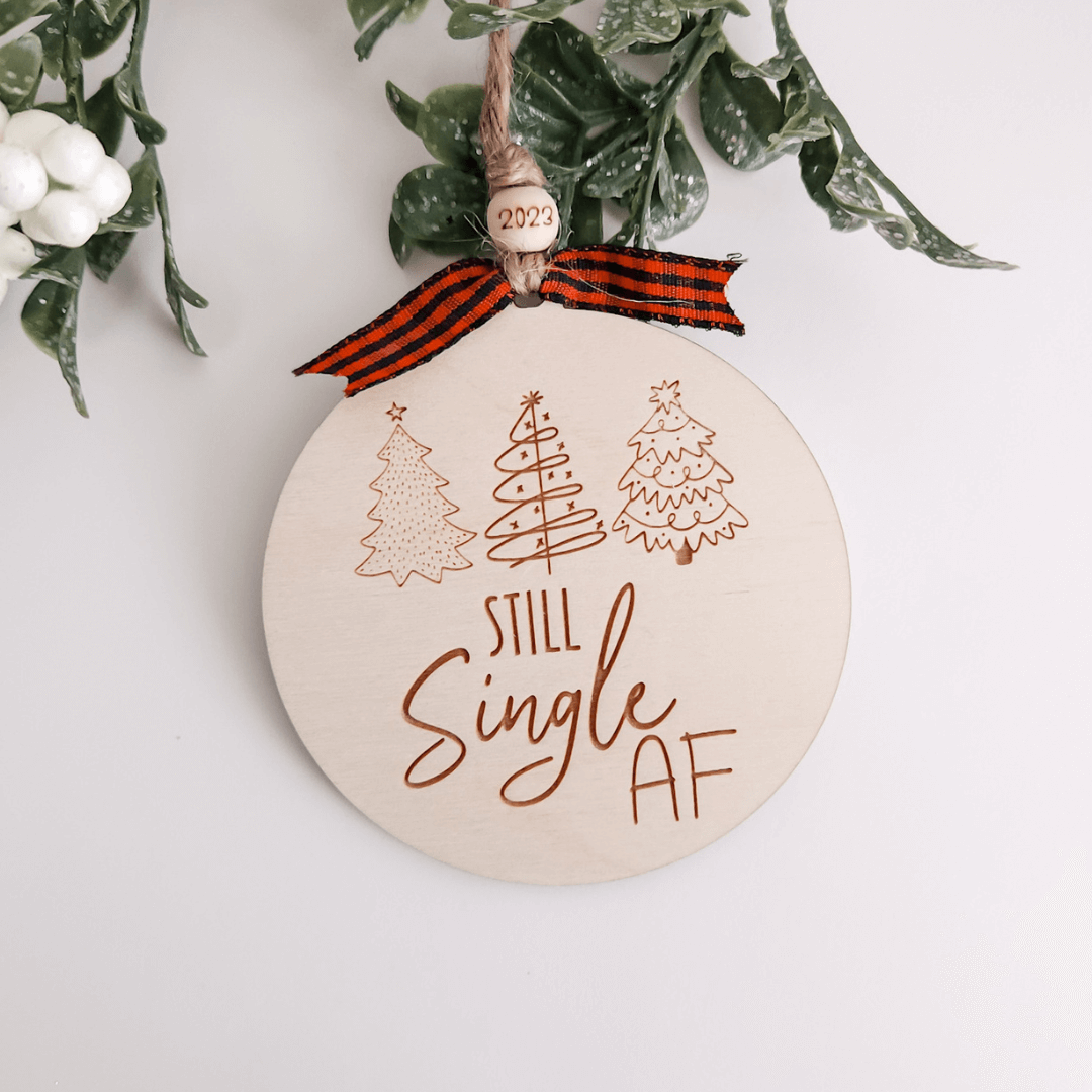 Still Single AF Christmas Ornament
